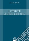 Lineamenti di diritto urbanistico libro