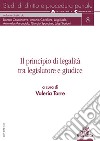 Il principio di legalità tra il legislatore e giudice libro