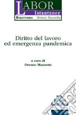 Diritto del lavoro ed emergenza pandemica libro