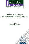 Diritto del lavoro ed emergenza pandemica libro