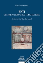 Enti del primo libro e del terzo settore. Ventun scritti fra due secoli