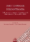 Diritto penale dell'antimafia. Profili sostanziali e processuali, prevenzione penale ed amministrativa, sistema delle confische libro