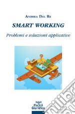 Smart working. Problemi e soluzioni applicative