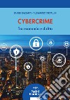 Cybercrime. Tra economia e diritto libro