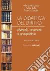 La didattica del diritto. Metodi, strumenti e prospettive libro di Marzocco Valeria Zullo Silvia Casadei Thomas