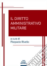 Diritto amministrativo militare libro