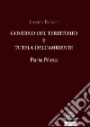 Governo del territorio e tutela dell'ambiente. Parte prima libro di Barsotti Luciano