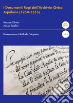 I documenti regi dell'archivio civico aquilano (1254-1555) libro