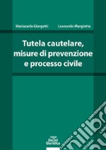 Tutela cautelare, misure di prevenzione e processo civile