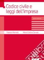 Codice civile e leggi dell'impresa libro