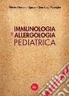 Immunologia e allergologia pediatrica libro