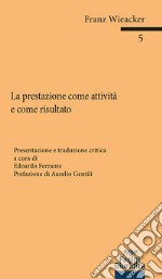 La prestazione come attività e come risultato libro