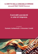 I contratti pendenti nelle procedure di soluzione della crisi libro