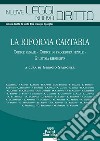 La riforma Cartabia. Codice penale-Codice di procedura penale-Giustizia riparativa libro