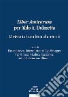 Liber amicorum per Aldo A. Dolmetta libro