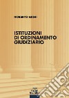 Istituzioni di ordinamento giudiziario libro di Bichi Roberto