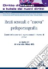 Reati sessuali e «nuova» pedopornografia. Questioni sostanziali e processuali in tema di prova libro