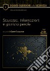 Sicurezza, informazioni e giustizia penale libro di Colaiacovo G. (cur.)