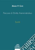 Percorsi di Diritto Amministrativo. Scritti