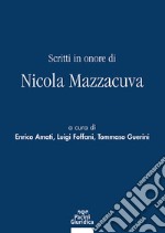 Scritti in onore di Nicola Mazzacuva libro