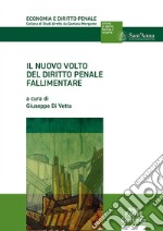 Il nuovo volto del diritto penale fallimentare libro