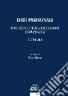 Dati personali. Protezione libera circolazione e governance. Vol. 1: Principi libro