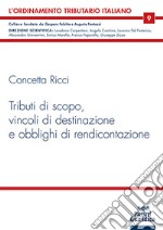 Tributi di scopo, vincoli di destinazione e obblighi di rendicontazione