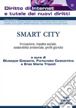 Smart City. Innovazione, impatto sociale, sostenibilità ambientale, profili giuridici libro