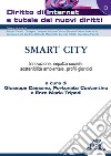 Smart City. Innovazione, impatto sociale, sostenibilità ambientale, profili giuridici libro