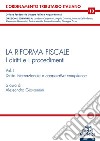 La riforma fiscale. I diritti e i procedimenti. Vol. 1: Diritto internazionale e cooperative compliance libro di Giovannini A. (cur.)