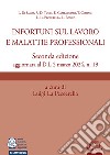 Infortuni sul lavoro e malattie professionali. Seconda edizione aggiornata al D.L 2 marzo 2024, n. 19 libro