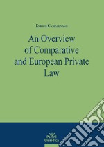 An overview of comparative and European private law