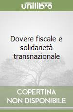 Dovere fiscale e solidarietà transnazionale libro