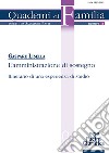 L'amministrazione di sostegno. Itinerario di una esperienza di studio libro di Lisella Gaspare