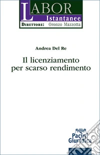 Il licenziamento per scarso rendimento libro