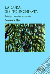 La cura sotto inchiesta libro