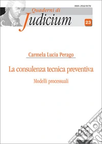La consulenza tecnica preventiva. Modelli processuali libro
