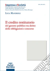 Il credito restitutorio del garante pubblico tra diritto delle obbligazioni e concorso libro