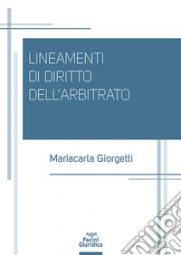 Lineamenti di diritto dell'arbitrato libro