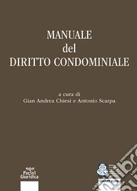 Manuale del diritto condominiale libro
