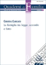 La famiglia tra legge, accordo e fatto libro