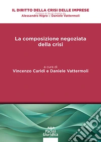La composizione negoziata della crisi libro