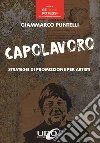 Capolavoro. Strategie di promozione per artisti libro