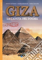 Giza. La caduta del dogma