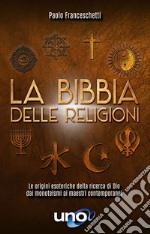 La Bibbia delle religioni libro