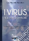 I virus libro di Monsellato Luigi Marcello