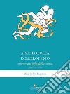 Archeologia dell'erotismo. Ascesa ed oblio dell'ars erotica greco-romana libro di Baccarin Alessandro