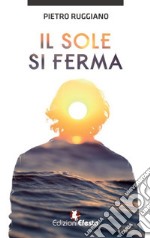 Il sole si ferma