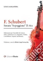 F. Schubert Sonata «Arpeggione» D. 821 libro