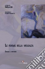 Le forme della violenza. Cinema e dintorni libro